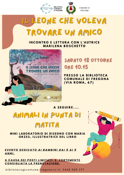 IL LEONE CHE VOLEVA TROVARE UN AMICO Incontro di Lettura e Laboratorio di disegno IL LEONE CHE VOLEVA TROVARE UN AMICO Incontro di Lettura e Laboratorio di disegno